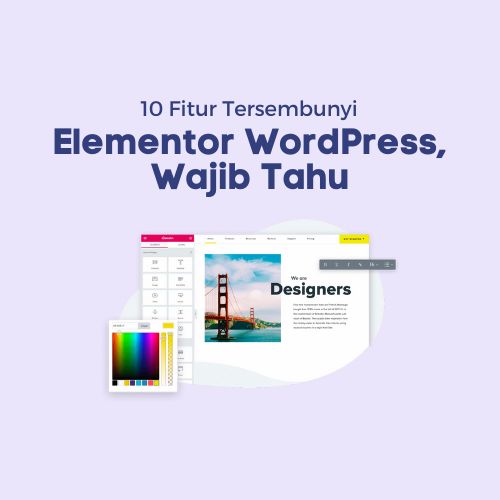 10 Fitur Tersembunyi Elementor WordPress, Wajib Tahu - WiseWebster.com