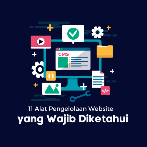 11 Alat Pengelolaan Website yang Wajib Diketahui - WiseWebster.com