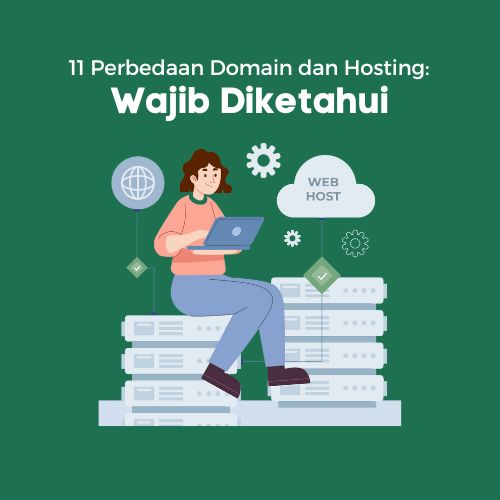 11 Perbedaan Domain dan Hosting_ Wajib Diketahui