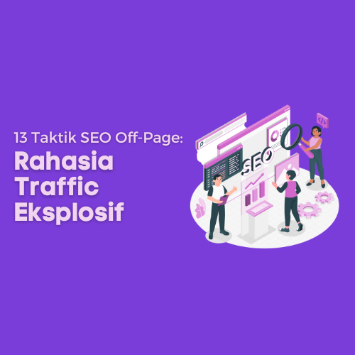 13 Taktik SEO Off-Page_ Rahasia Traffic Eksplosif - WiseWebster.com