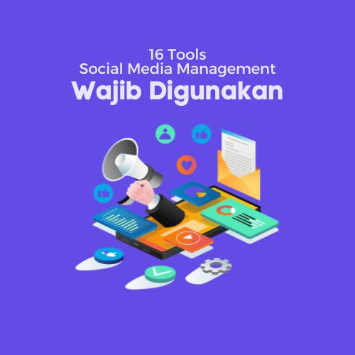 16 Tools Social Media Management Wajib Digunakan - WiseWebster.com