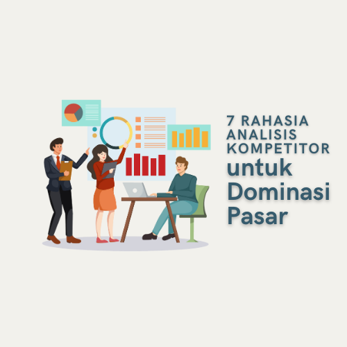 7 Rahasia Analisis Kompetitor untuk Dominasi Pasar - WiseWebster.com